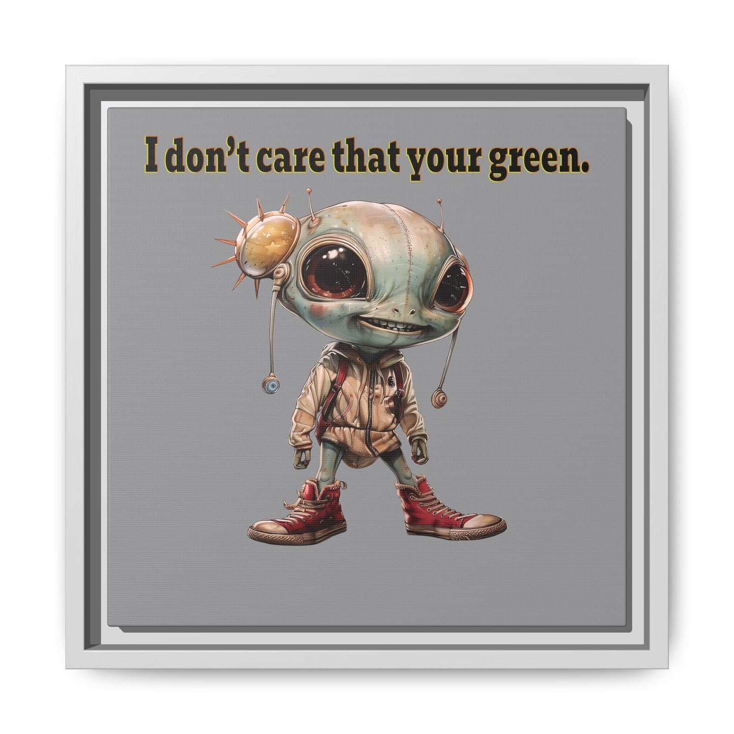 I don't care that your green - framed canvas art (grey)