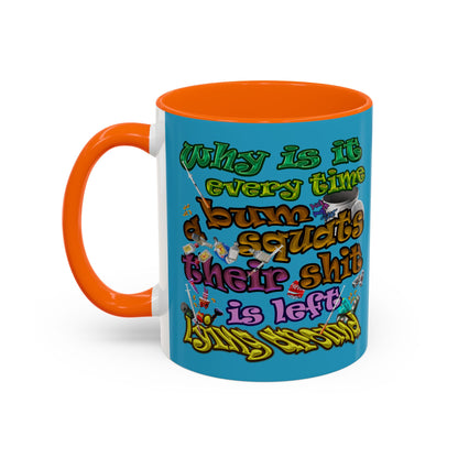 the bum's shit - Accent Mug (turquoise)