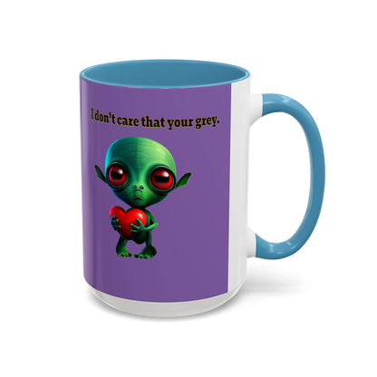 I don't care that your grey - Accent Mug (light purple)