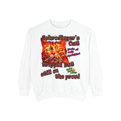 schrodinger's cat - Unisex Garment-Dyed Sweatshirt