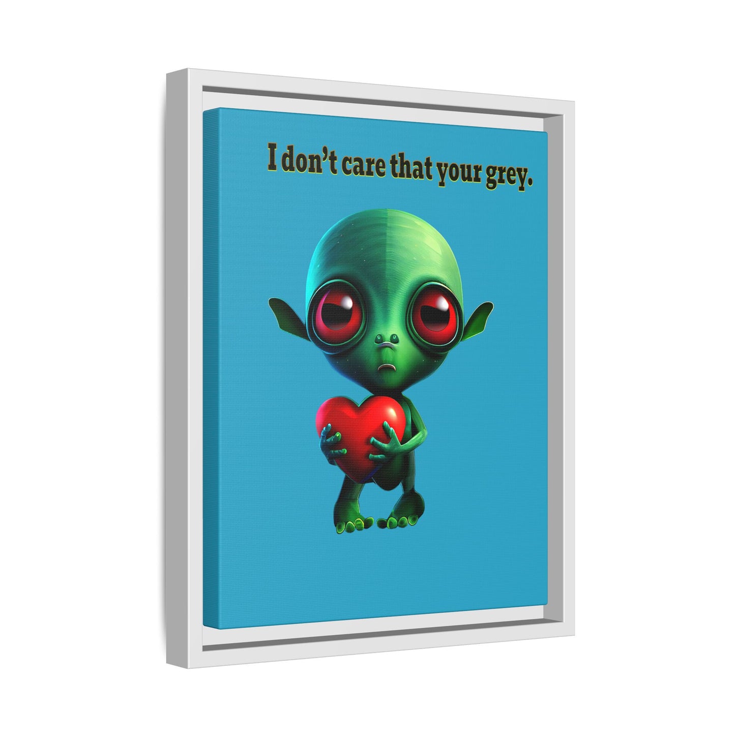 I don't care that your grey - framed canvas art (turquoise)