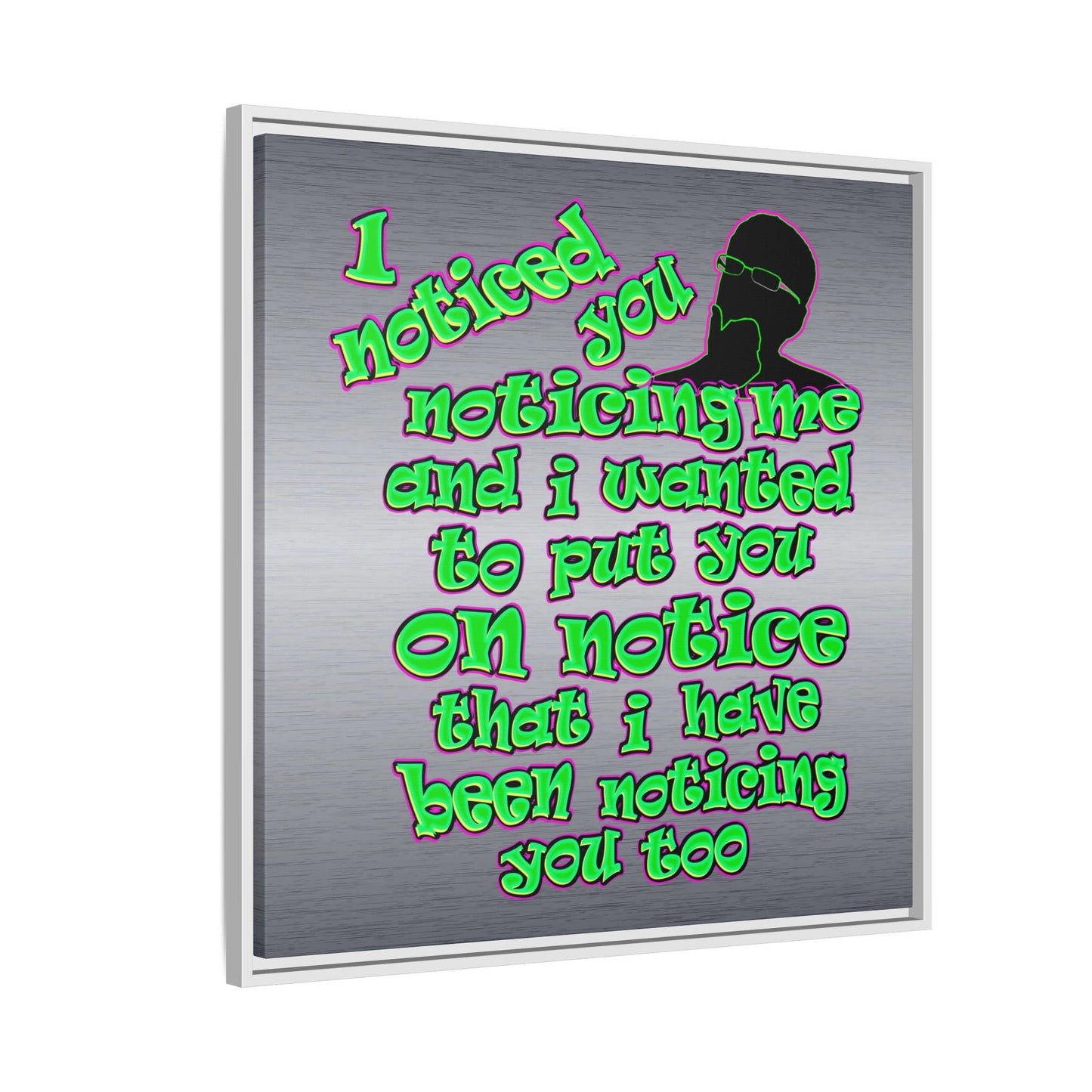 noticed you noticing - framed canvas art (brushed nickel)