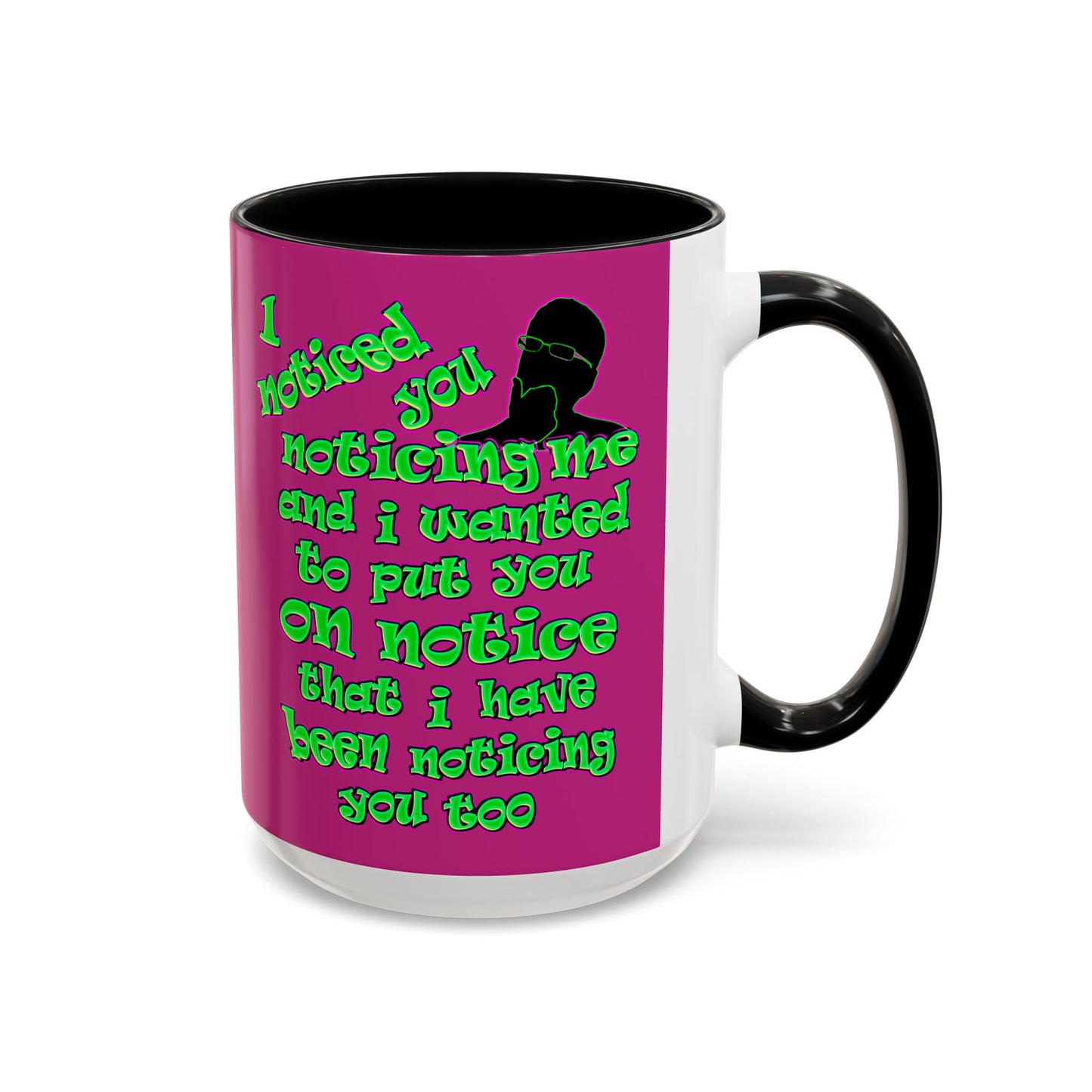 noticed you noticing - Accent Mug (pink)