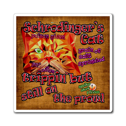 schrodinger's cat - Magnets - (brown papyrus)