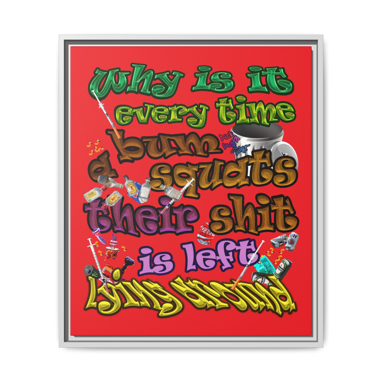 the bum's shit - framed canvas art (red)