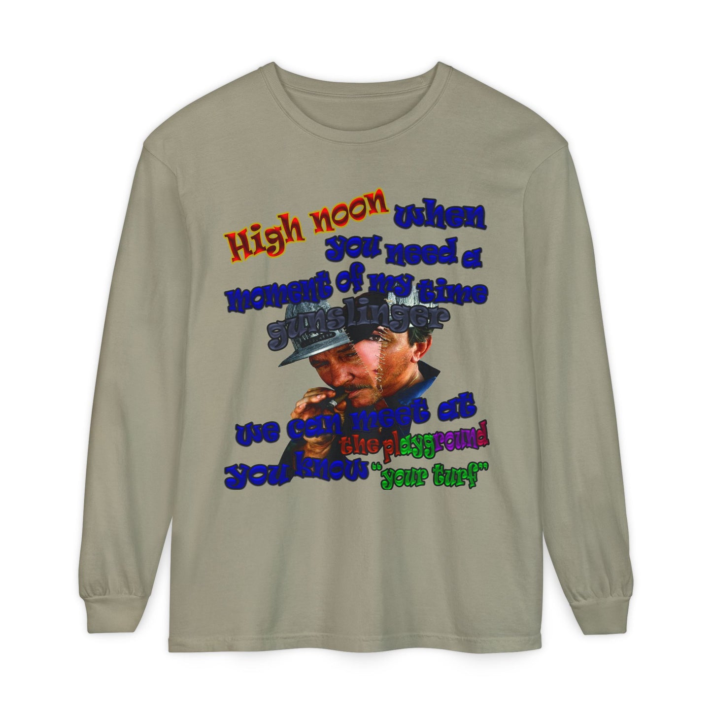high noon - Unisex Garment-dyed Long Sleeve T-Shirt
