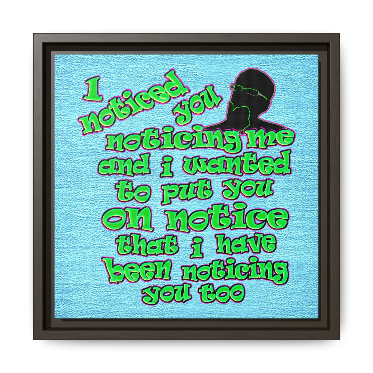 noticed you noticing - framed canvas art (faded blue)