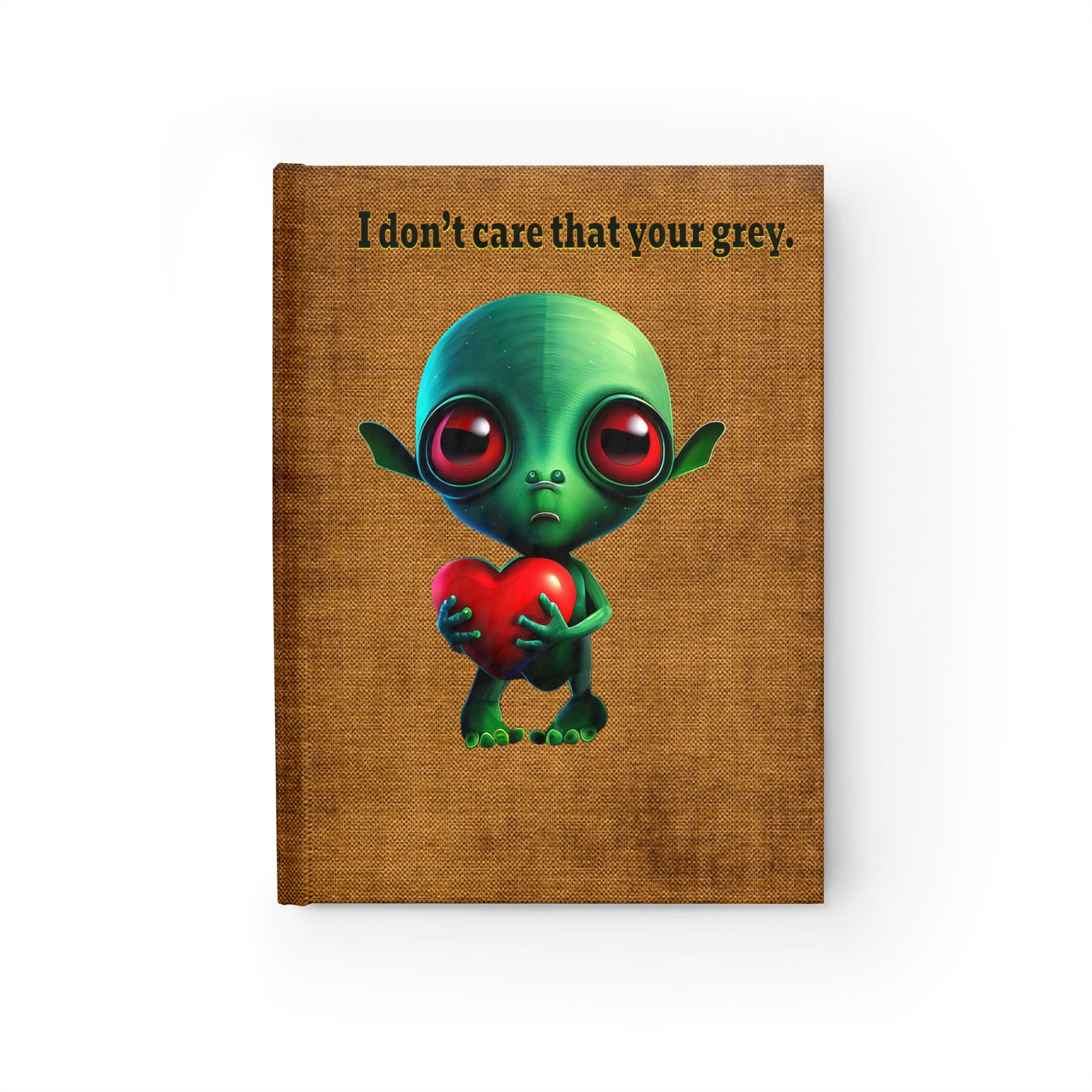 I don't care that your grey - journal-blank (brown papyrus)