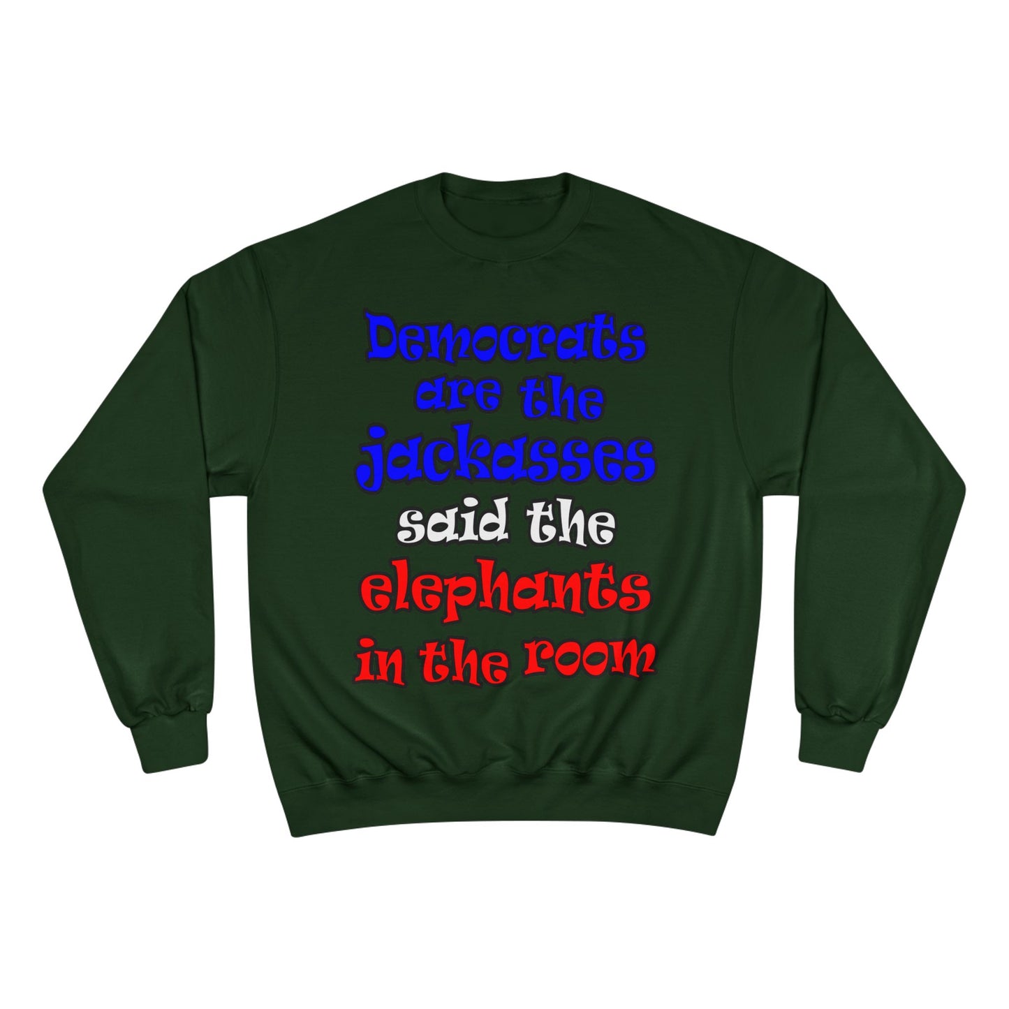donkeys and elephants - Champion Sweatshirt