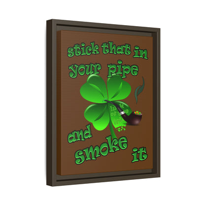 stick that in your pipe and smoke it - framed canvas art (brown)