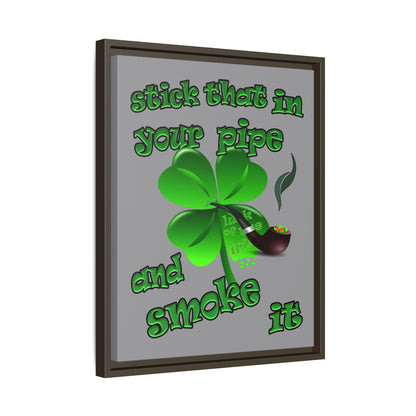 stick that in your pipe and smoke it - framed canvas art (grey)