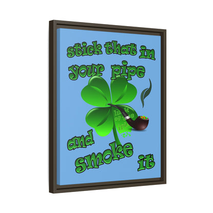 stick that in your pipe and smoke it - framed canvas art (light blue)