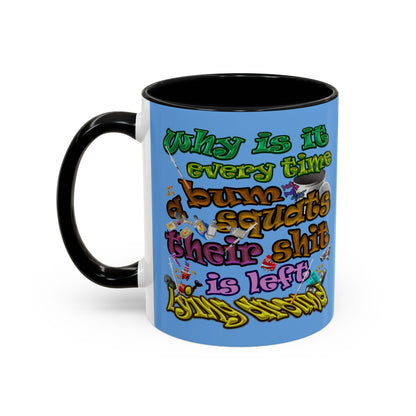 the bum's shit - Accent Mug (light blue)