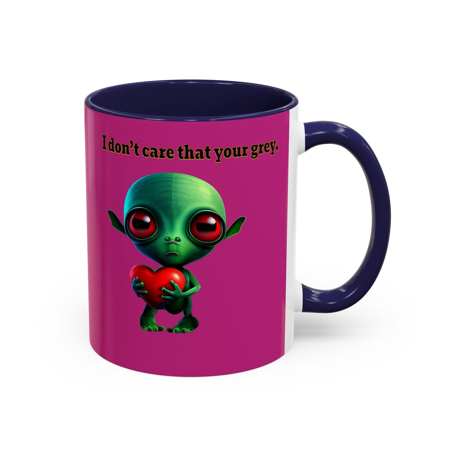I don't care that your grey - Accent Mug (pink)