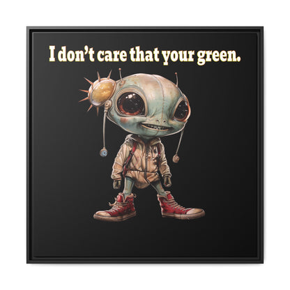 I don't care that your green - framed canvas art (black)