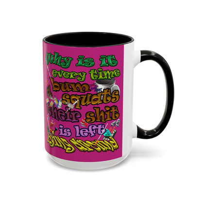 the bum's shit - Accent Mug (pink)