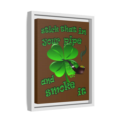 stick that in your pipe and smoke it - framed canvas art (brown)