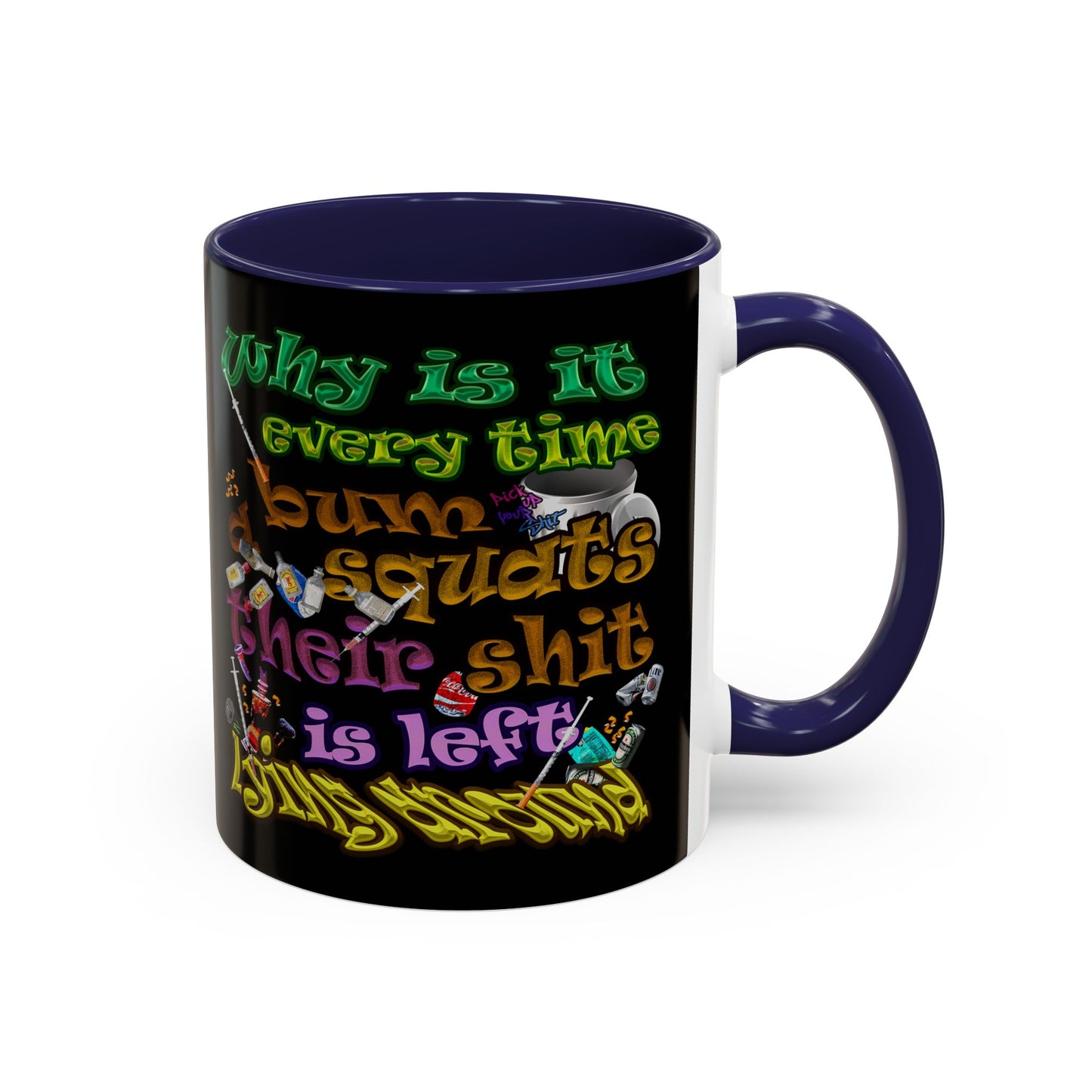 the bum's shit - Accent Mug (black)