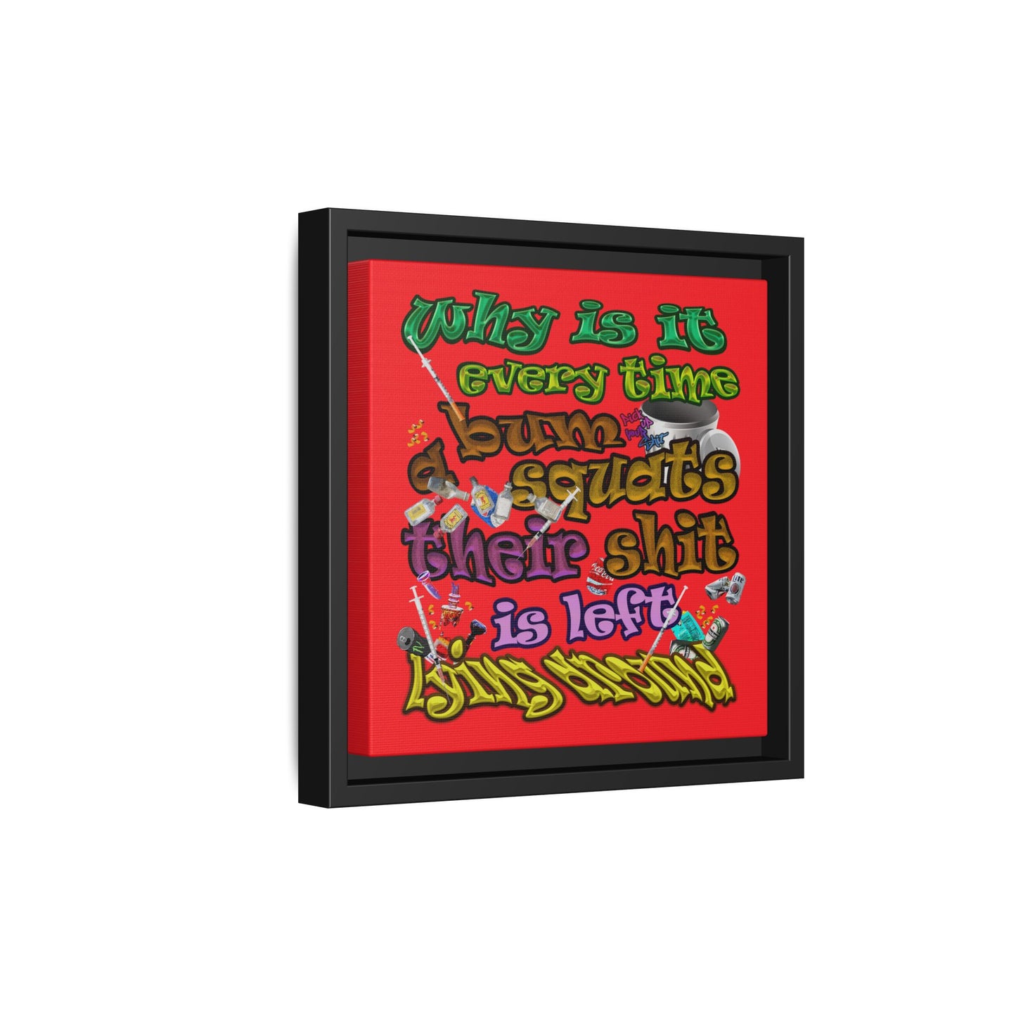 the bum's shit - framed canvas art (red)