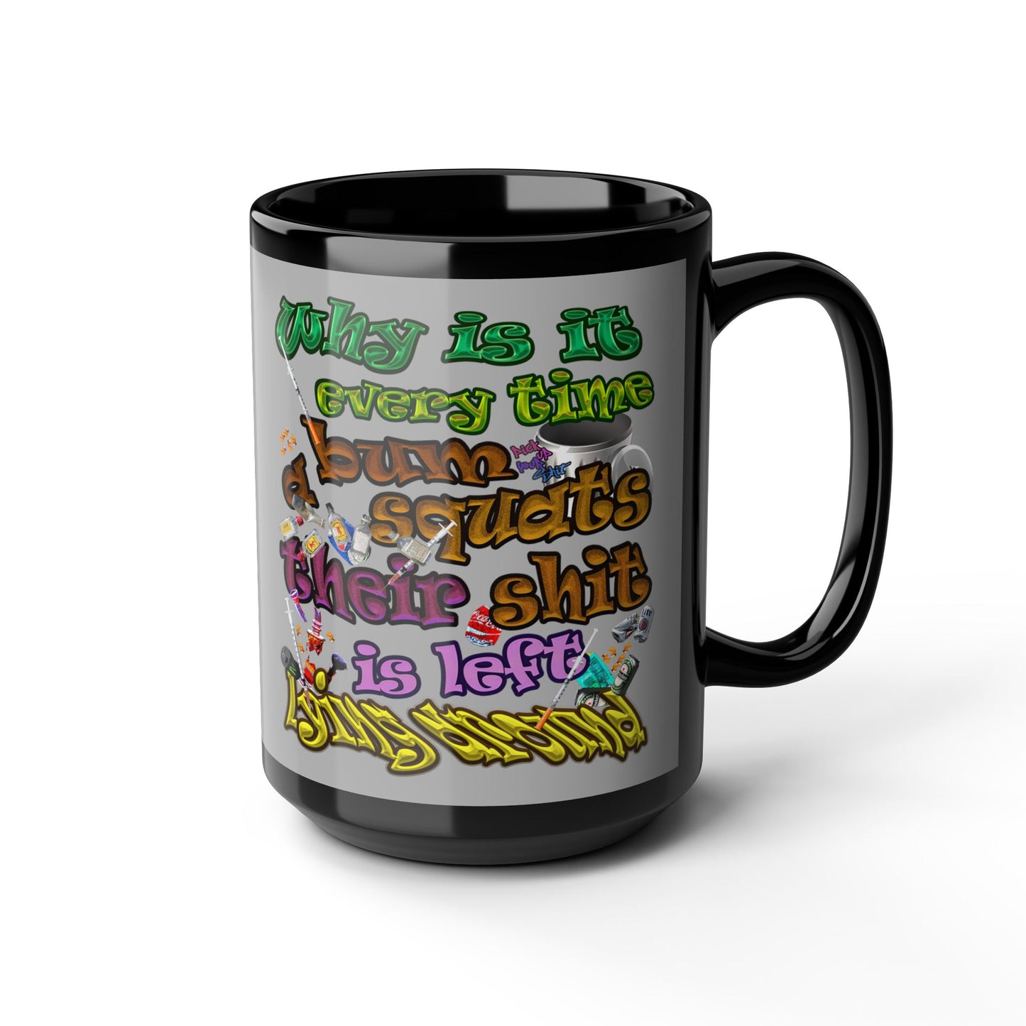 the bum's shit - Black Mug (light grey)